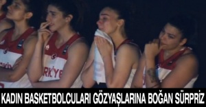 Kadın basketbolcuları gözyaşlarına boğan sürpriz