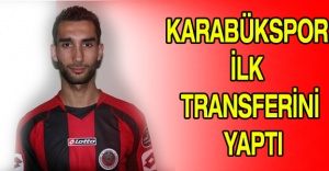 Karabükspor ilk transferini yaptı