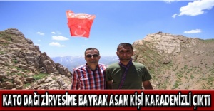 Kato Dağı zirvesine bayrak asan kişi Karadenizli çıktı