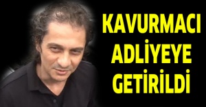 Kavurmacı adliyeye getirildi