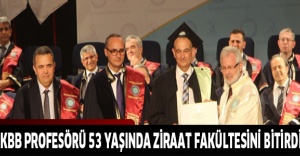 KBB profesörü 53 yaşında ziraat fakültesini bitirdi