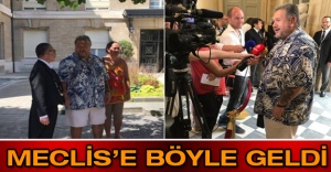 Meclis’e böyle geldi
