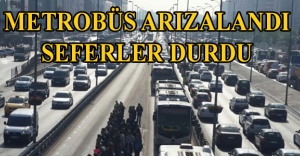 Metrobüs arızalandı: Seferler durdu