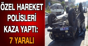 Özel hareket polisleri kaza yaptı: 7 yaralı
