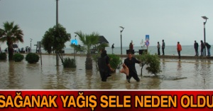 Sağanak yağış sele neden oldu