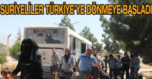 Suriyeliler Türkiye’ye dönmeye başladı