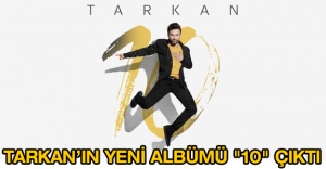 Tarkan’ın yeni albümü "10" çıktı