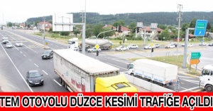 TEM otoyolu Düzce kesimi trafiğe açıldı