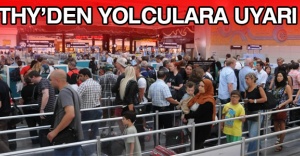 THY’den yolculara uyarı