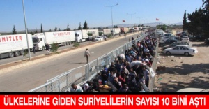 Ülkelerine giden Suriyelilerin sayısı 10 bini aştı