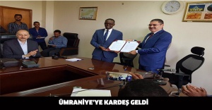 ÜMRANİYE’YE KARDEŞ GELDİ