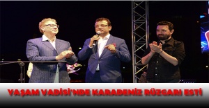 Yaşam Vadisi’nde Karadeniz rüzgarı esti