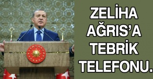 Zeliha Ağrıs’a tebrik telefonu
