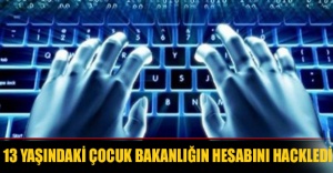 13 yaşındaki çocuk bakanlığın hesabını hackledi