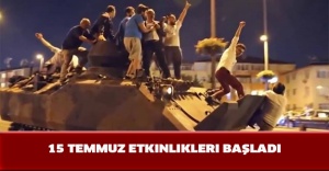 15 Temmuz etkinlikleri başladı