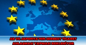 AB ve Japonya’nın serbest ticaret anlaşması yapması bekleniyor