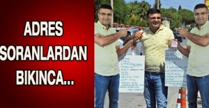 Adres soranlardan bıkınca...