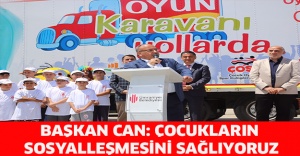 Başkan Can: Çocukların sosyalleşmesini sağlıyoruz