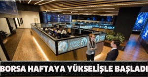 Borsa haftaya yükselişle başladı