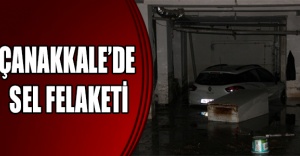 Çanakkale’de sel felaketi