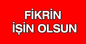 FİKRİN İŞİN OLSUN