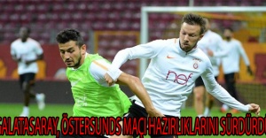 Galatasaray, Östersunds maçı hazırlıklarını sürdürdü
