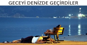 Geceyi denizde geçirdiler