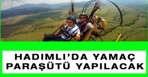Hadımlı’da yamaç paraşütü yapılacak