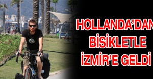 Hollanda’dan bisikletle İzmir’e geldi