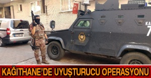 Kağıthane’de uyuşturucu operasyonu