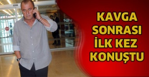 Kavga sonrası ilk kez konuştu