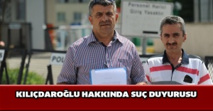 Kılıçdaroğlu hakkında suç duyurusu