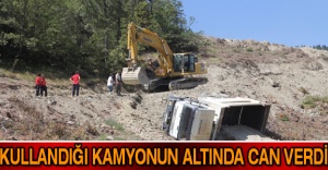 Kullandığı kamyonun altında can verdi