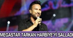 Megastar Tarkan Harbiye’yi salladı
