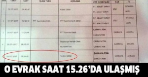 O evrak saat 15.26’da ulaşmış