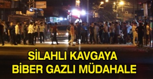 Silahlı kavgaya biber gazlı müdahale