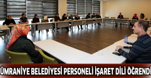 Ümraniye Belediyesi personeli işaret dili öğrendi