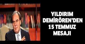 Yıldırım Demirören’den 15 Temmuz mesajı