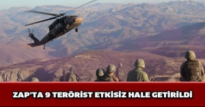 Zap’ta 9 terörist etkisiz hale getirildi