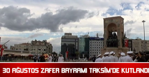 30 Ağustos Zafer Bayramı Taksim’de kutlandı