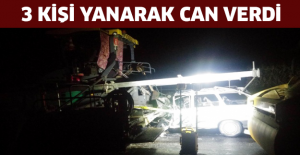 3 kişi yanarak can verdi