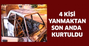 4 kişi yanmaktan son anda kurtuldu