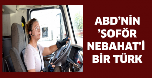 ABD’nin ’Şoför Nebahat’i bir Türk