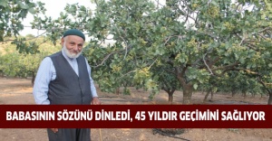 Babasının sözünü dinledi, 45 yıldır geçimini sağlıyor