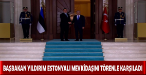 Başbakan Yıldırım Estonyalı mevkidaşını törenle karşıladı