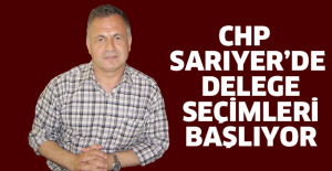 CHP Sarıyer’de delege seçimleri başlıyor
