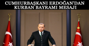 Cumhurbaşkanı Erdoğan’dan Kurban Bayramı mesajı