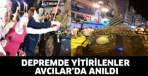 Depremde yitirilenler Avcılar’da anıldı