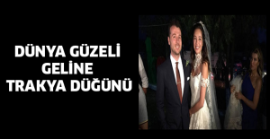 Dünya güzeli geline Trakya düğünü