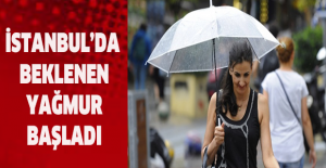 İstanbul’da beklenen yağmur başladı